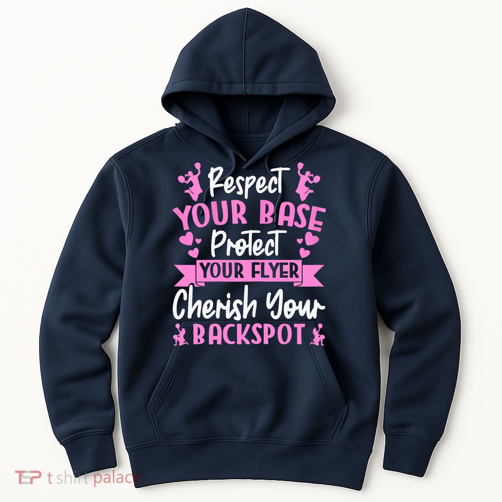 Cheerleading Respect Your Base Protect Your Flyer Cheer Girl Hoodie