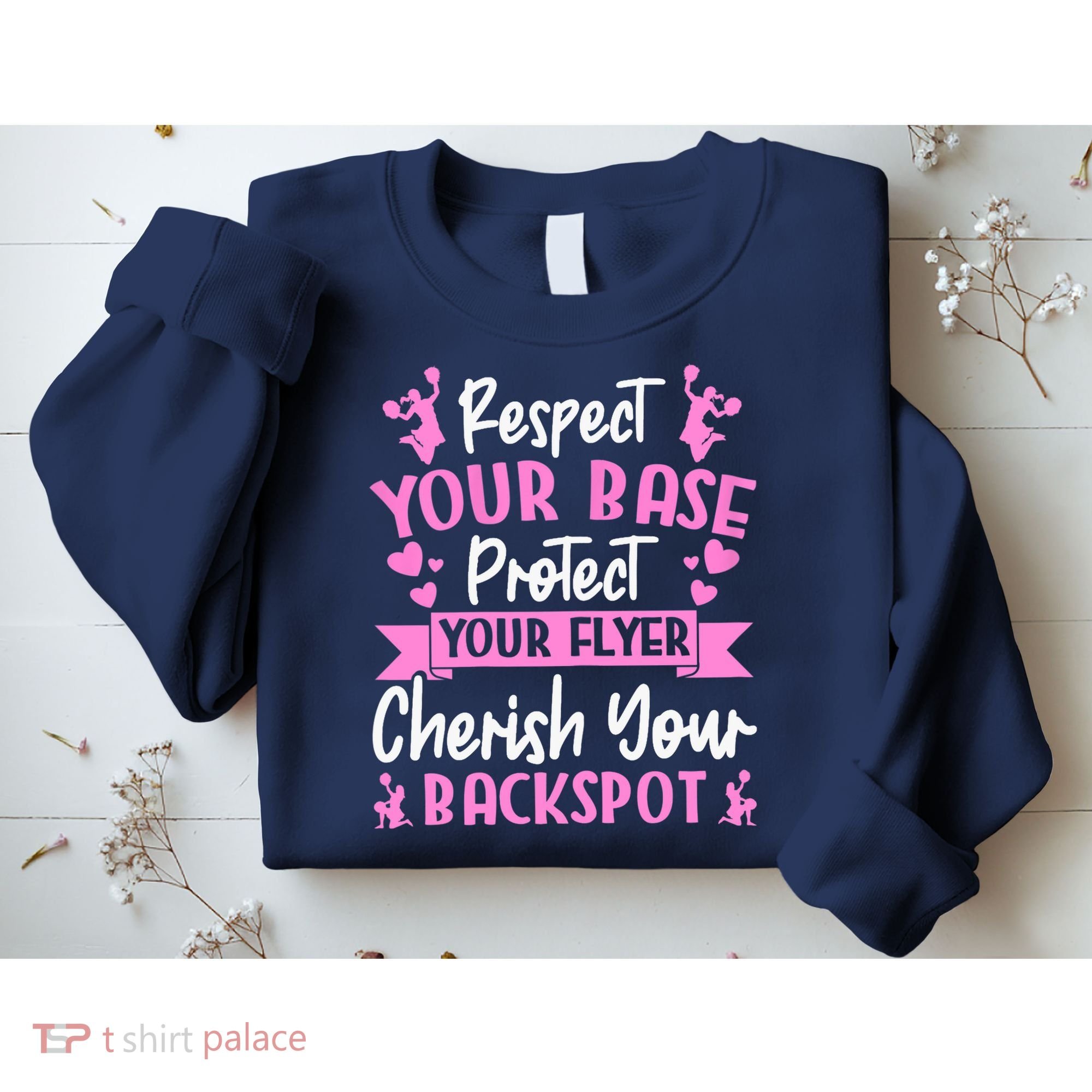 Cheerleading Respect Your Base Protect Your Flyer Cheer Girl Sweatshirt