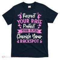 Cheerleading Respect Your Base Protect Your Flyer Cheer Girl T-Shirt thumb 0