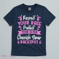 Cheerleading Respect Your Base Protect Your Flyer Cheer Girl T-Shirt thumb 5