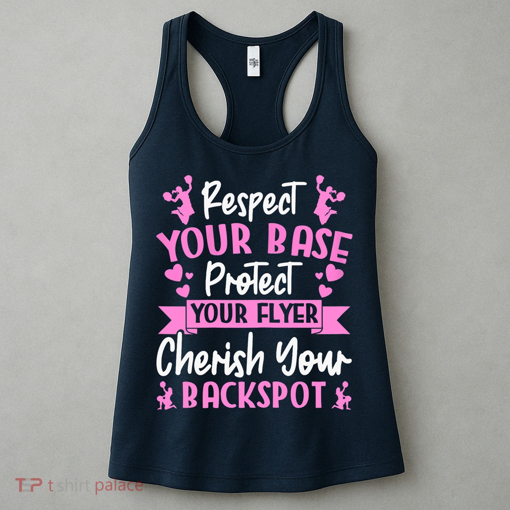 Cheerleading Respect Your Base Protect Your Flyer Cheer Girl Women's Tank Top