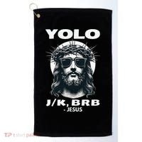 Christian Resurrection Yolo Jk Brb Jesus Golf Towel thumb 0