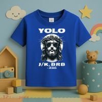 Christian Resurrection Yolo Jk Brb Jesus Toddler T-Shirt thumb 3