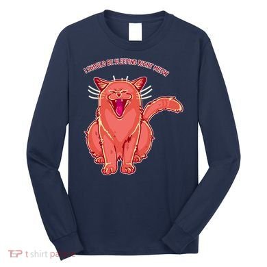 Crying Cat I should Be Sleeping Long Sleeve Shirt