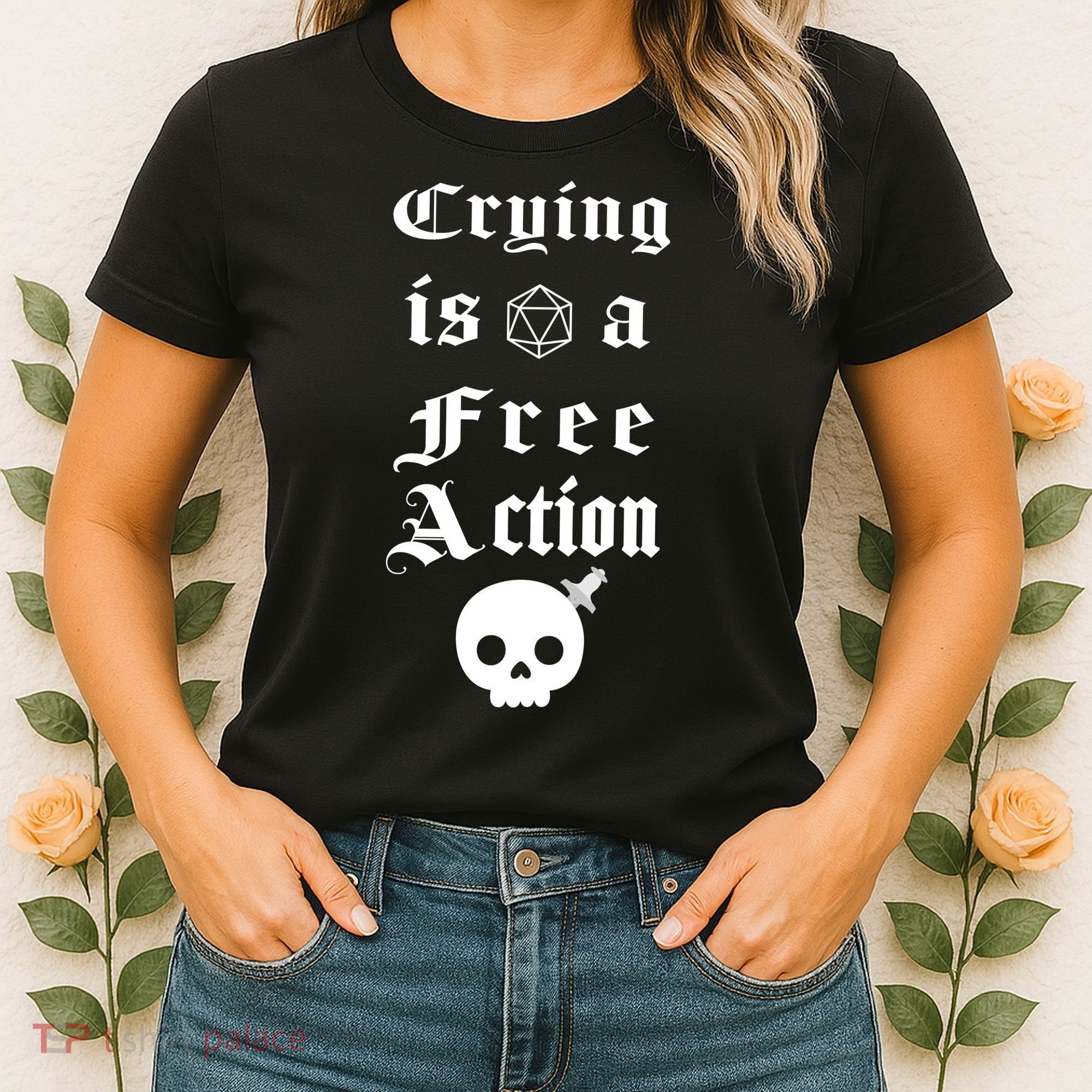 Crying Is A Free Action Gaming Women's T-Shirt