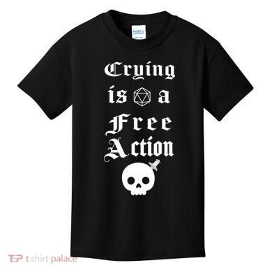 Crying Is A Free Action Gaming Kids T-Shirt