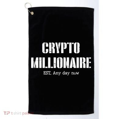 Crypto Millionaire Est. Any Day Now Golf Towel