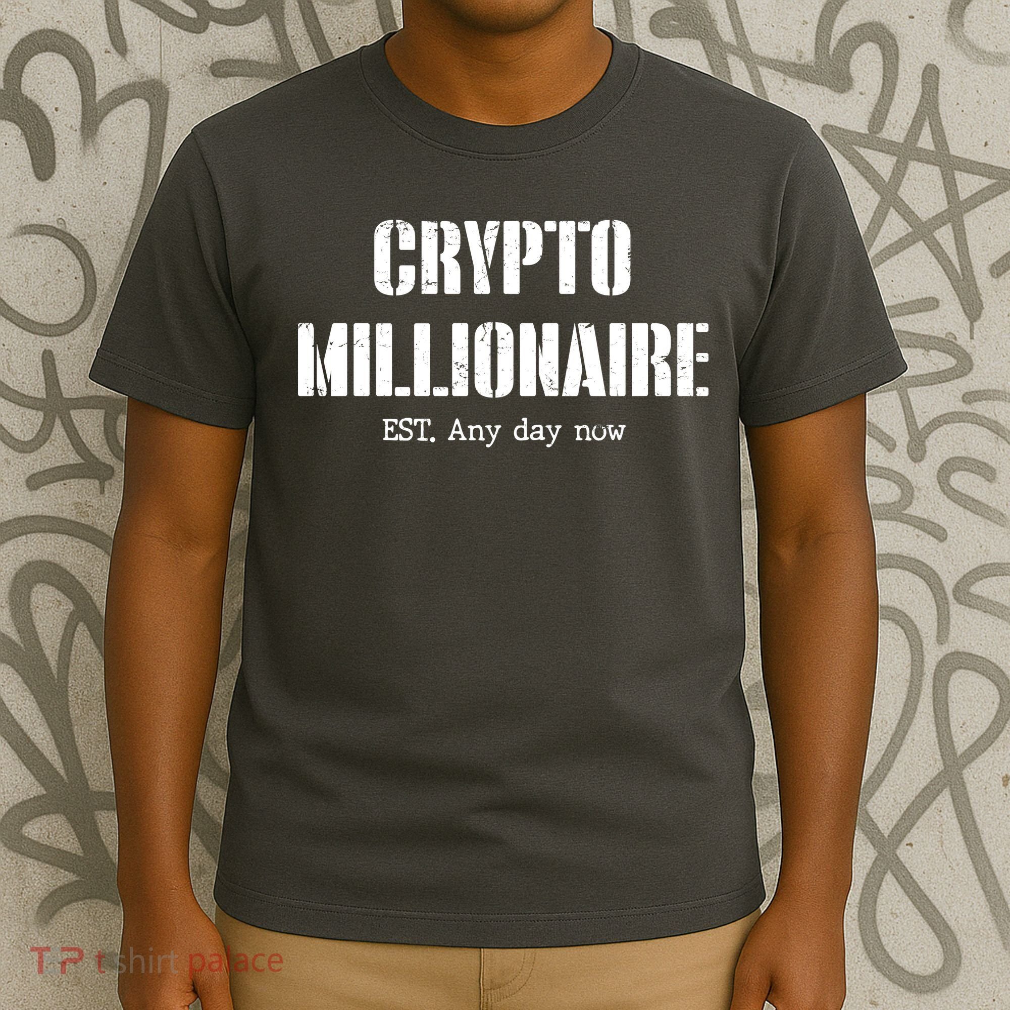 Crypto Millionaire Est. Any Day Now T-Shirt