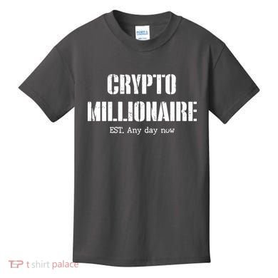 Crypto Millionaire Est. Any Day Now Kids T-Shirt