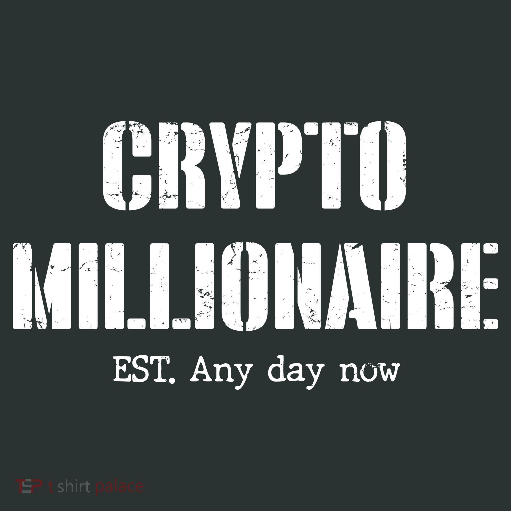 Crypto Millionaire Est. Any Day Now Tote Bag