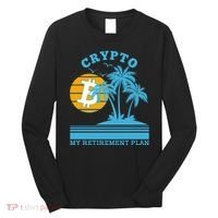 Crypto My Retirement Plan Long Sleeve Shirt thumb 0