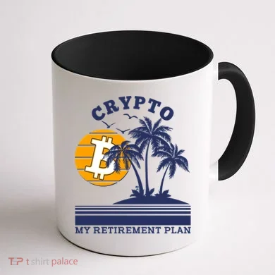 Crypto My Retirement Plan Coffee Mug back