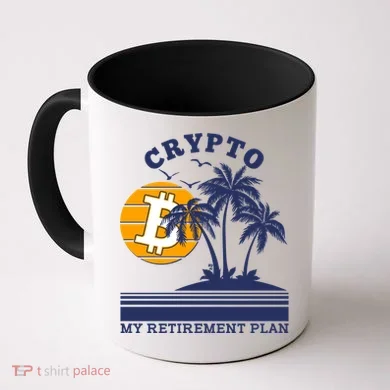 Crypto My Retirement Plan Coffee Mug