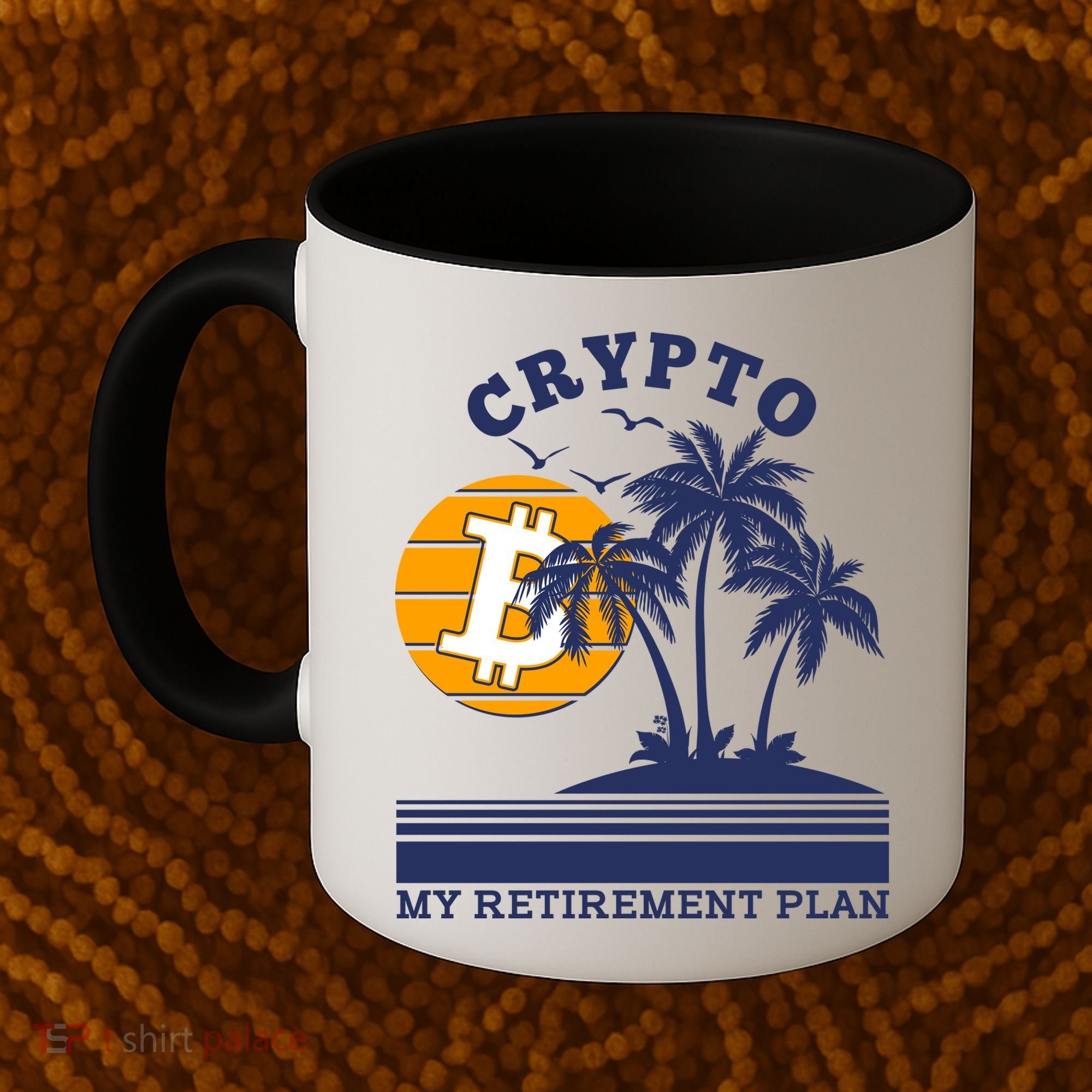 Crypto My Retirement Plan Coffee Mug