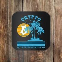 Crypto My Retirement Plan Coaster thumb 0