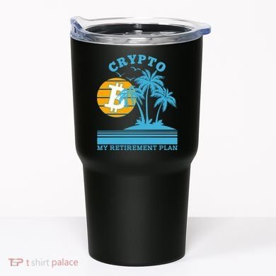 Crypto My Retirement Plan Tumbler
