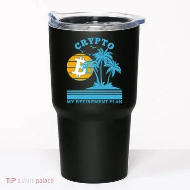 Crypto My Retirement Plan Tumbler
