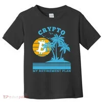 Crypto My Retirement Plan Toddler T-Shirt thumb 0