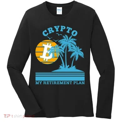 Crypto My Retirement Plan Women's Long Sleeve Shirt