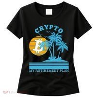 Crypto My Retirement Plan Women's T-Shirt thumb 0