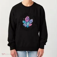 Crystals Are My Reason For Happiness Women's Sweatshirt thumb 0
