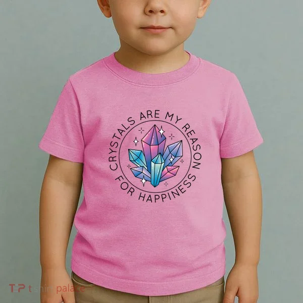 Crystals Are My Reason For Happiness Toddler T-Shirt