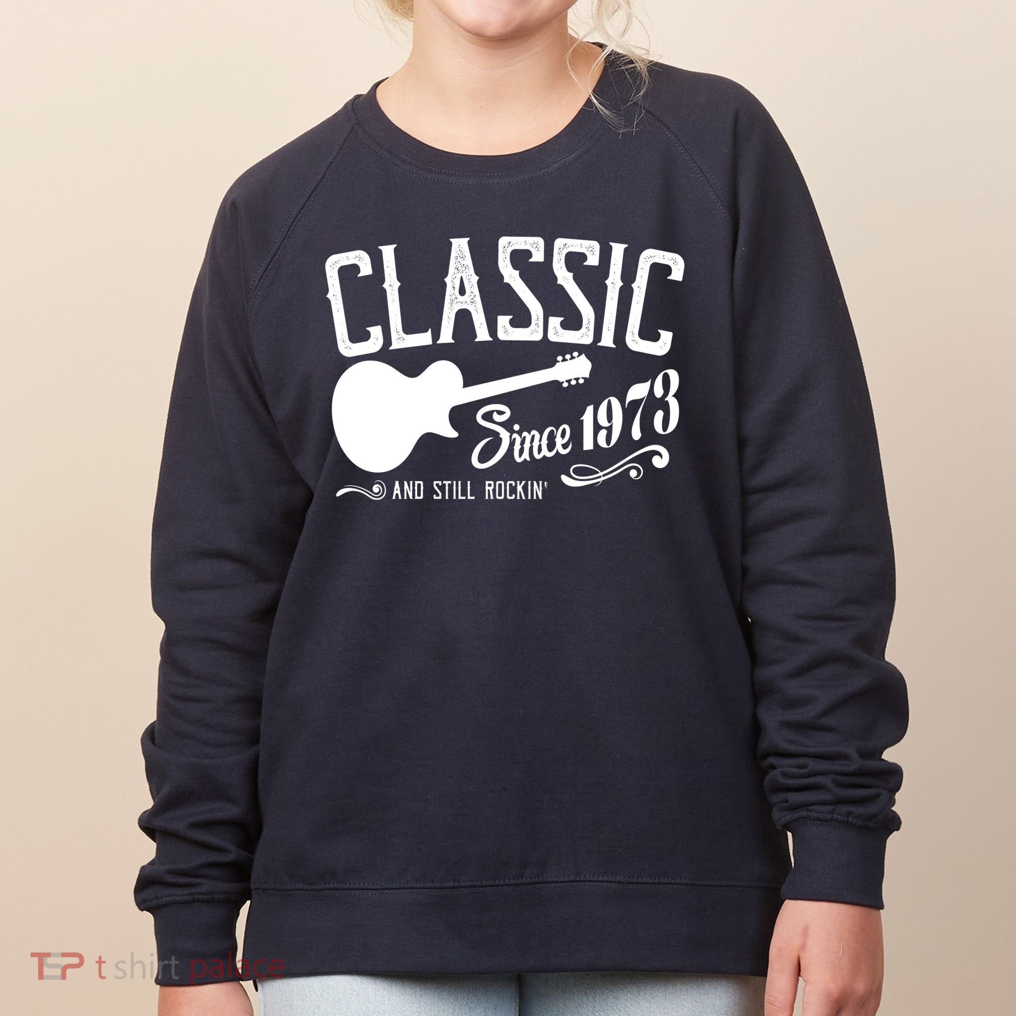 Classic Since 1973 And Still Rockin 50th Birthday Women's Sweatshirt