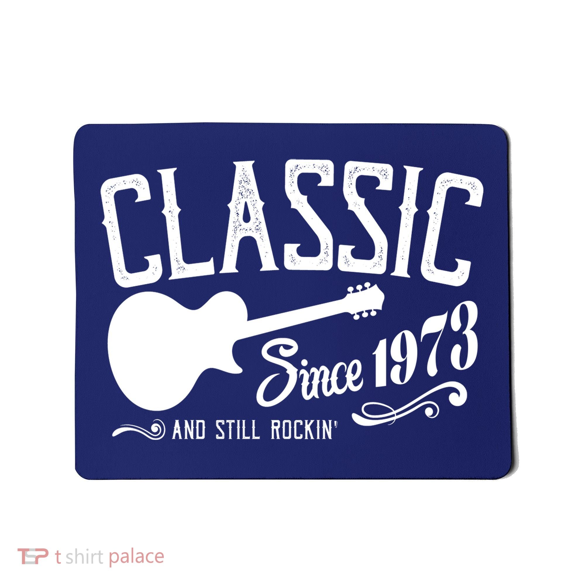 Classic Since 1973 And Still Rockin 50th Birthday Mousepad