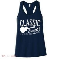 Classic Since 1973 And Still Rockin 50th Birthday Women's Tank Top thumb 0