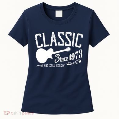 Classic Since 1973 And Still Rockin 50th Birthday Women's T-Shirt