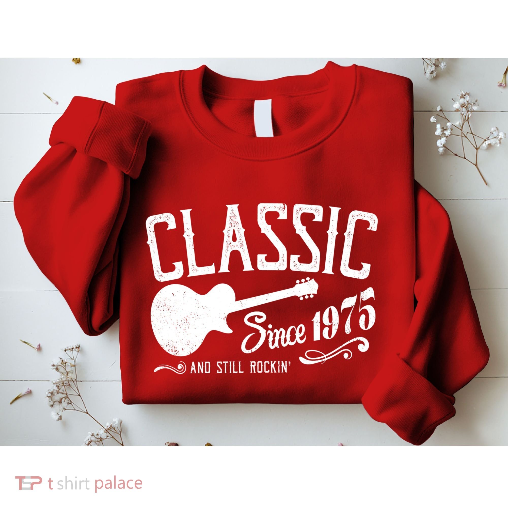 Classic Since 1975 And Still Rockin 50th Birthday Sweatshirt