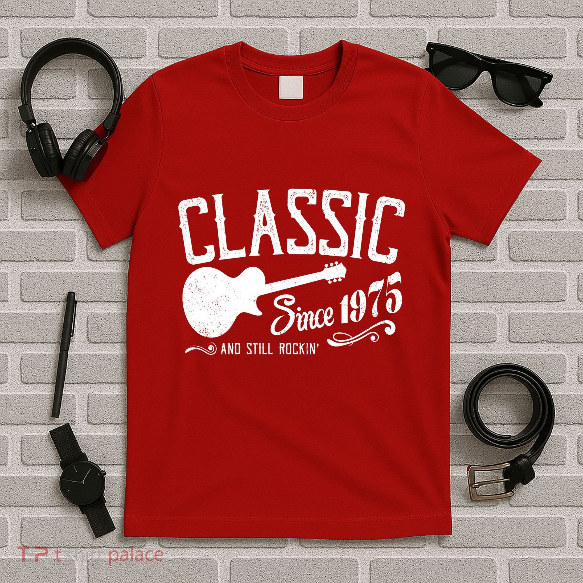 Classic Since 1975 And Still Rockin 50th Birthday T-Shirt