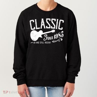 Classic Since 1985 And Still Rockin 40th Birthday Women's Sweatshirt