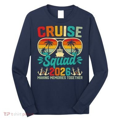 Cruise Squad 2026 Summer Vacation Long Sleeve Shirt