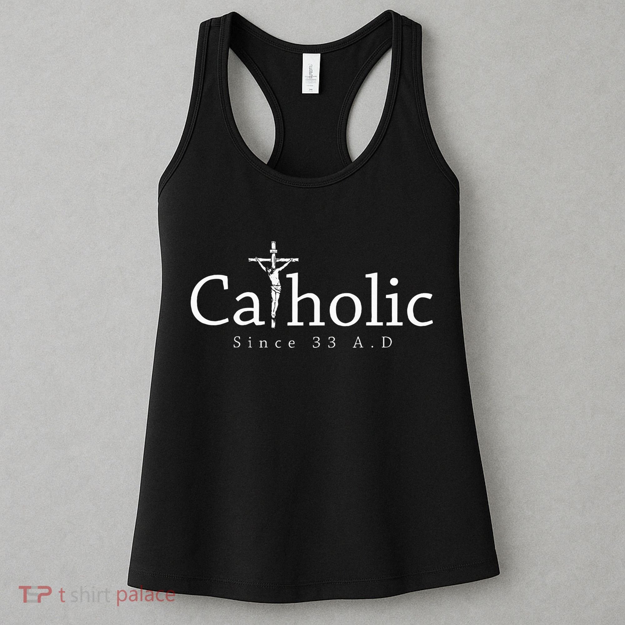 Catholic Since 33 Ad Crucifix Jesus Eucharist Christianity Women's Tank Top
