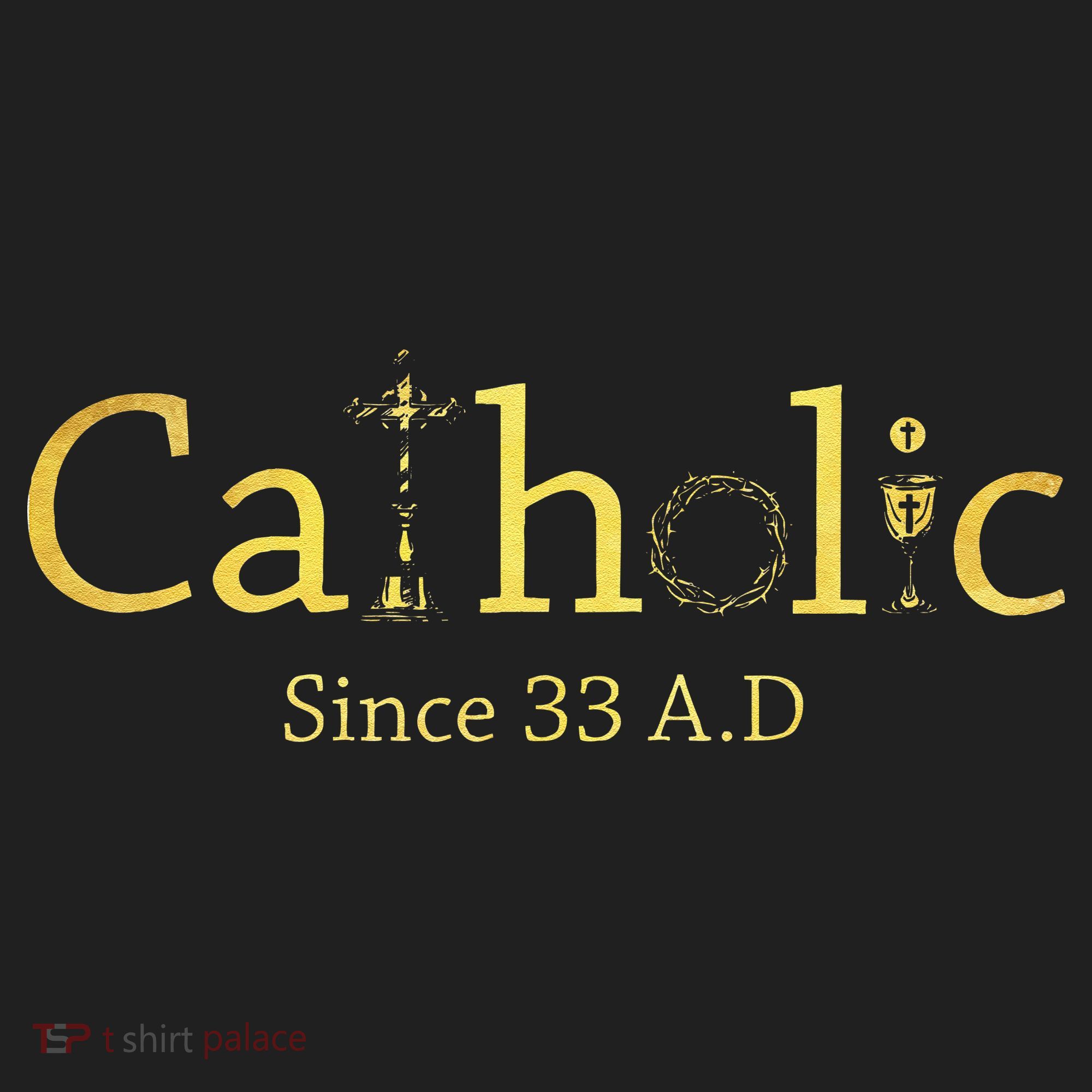 Catholic Since 33 AD Crucifix Jesus Eucharist Christianity Gift Women's Sweatshirt