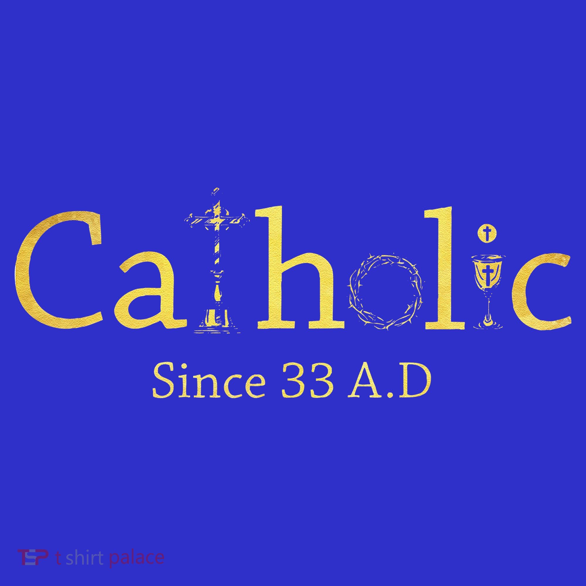 Catholic Since 33 AD Crucifix Jesus Eucharist Christianity Gift Apron