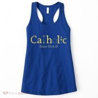 Catholic Since 33 AD Crucifix Jesus Eucharist Christianity Gift Women's Tank Top thumb 0