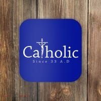 Catholic Since 33 AD Crucifix Jesus Eucharist Christianity Coaster thumb 0