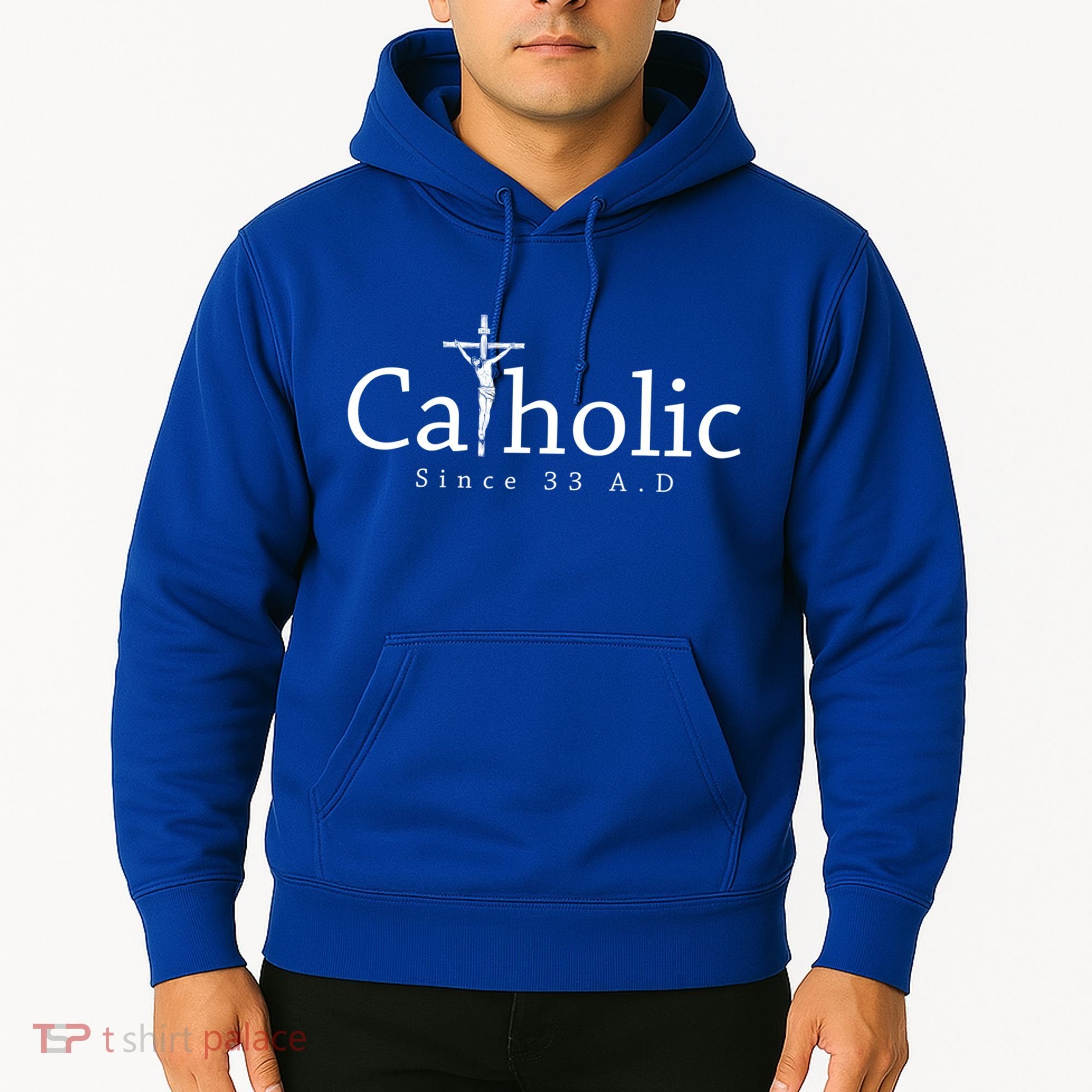 Catholic Since 33 Ad Crucifix Jesus Eucharist Christianity Gift Hoodie