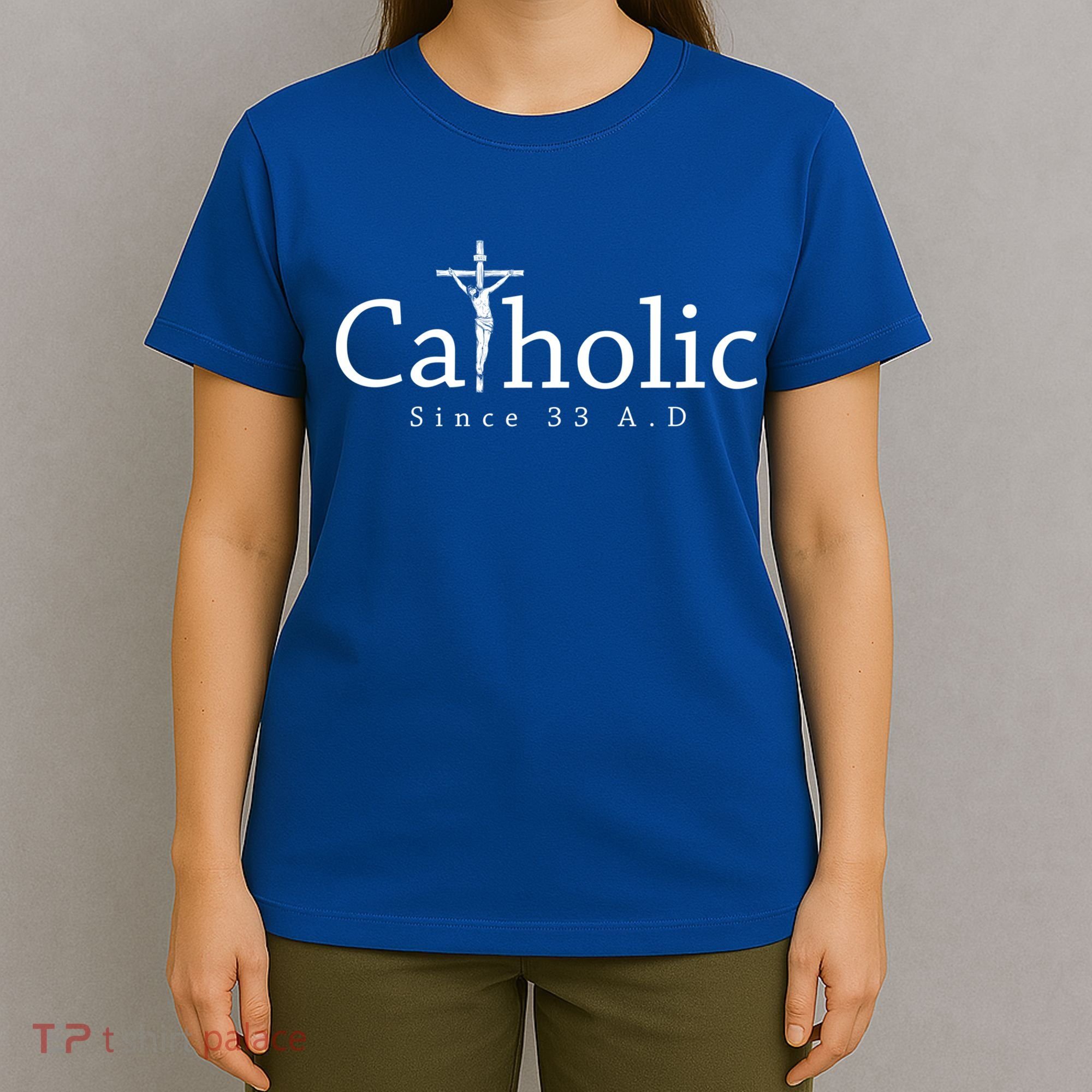 Catholic Since 33 Ad Crucifix Jesus Eucharist Christianity Gift T-Shirt