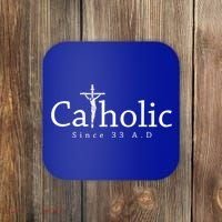 Catholic Since 33 Ad Crucifix Jesus Eucharist Christianity Gift Coaster thumb 0