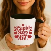 Cupid Says 67 Funny 6-7 Valentines Day Coffee Mug thumb 3