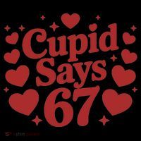 Cupid Says 67 Funny 6-7 Valentines Day Coffee Mug thumb 5