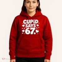 Cupid Says 67 Funny 6-7 Valentines Day Hoodie thumb 5