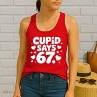Cupid Says 67 Funny 6-7 Valentines Day Women's Tank Top thumb 2