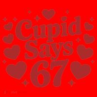 Cupid Says 67 Funny 6-7 Valentines Day Santa Hat thumb 1