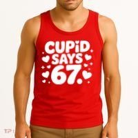 Cupid Says 67 Funny 6-7 Valentines Day Tank Top thumb 3