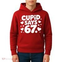 Cupid Says 67 Funny 6-7 Valentines Day Kids Hoodie thumb 4
