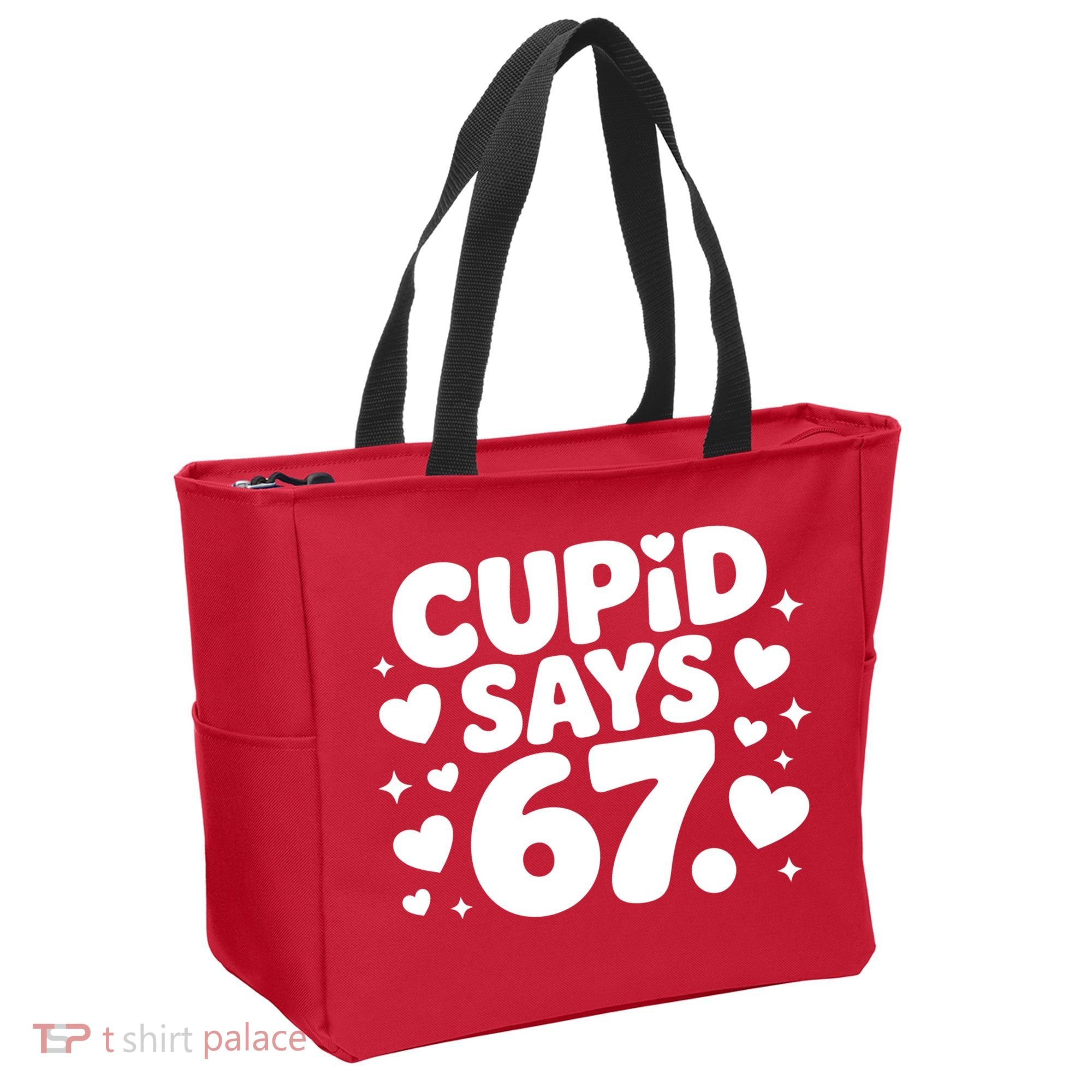 Cupid Says 67 Funny 6-7 Valentines Day Tote Bag